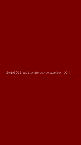 Tampilan Antarmuka Aplikasi Ganas99 Situs Slot Bonus New Member 100 - 1