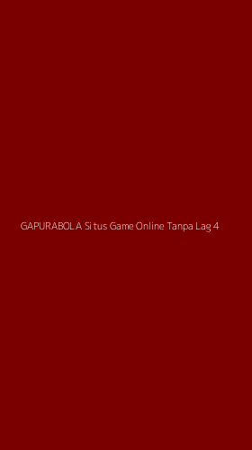 Tampilan Antarmuka Aplikasi Gapurabola Situs Game Online Tanpa Lag - 4