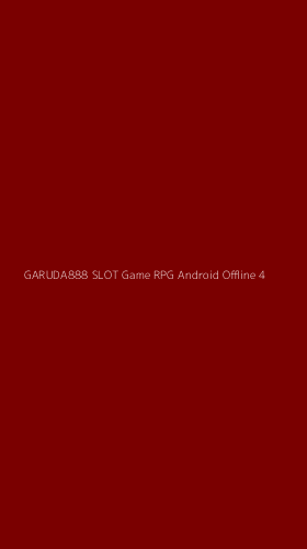 Tampilan Antarmuka Aplikasi Garuda888 Slot Game Rpg Android Offline - 4