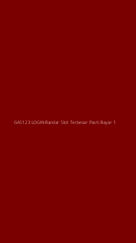 Tampilan Antarmuka Aplikasi Gas123 Login Bandar Slot Terbesar Pasti Bayar - 1