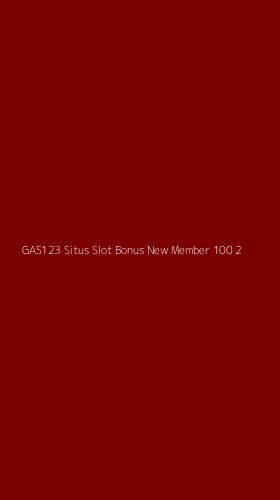 Tampilan Antarmuka Aplikasi Gas123 Situs Slot Bonus New Member 100 - 2