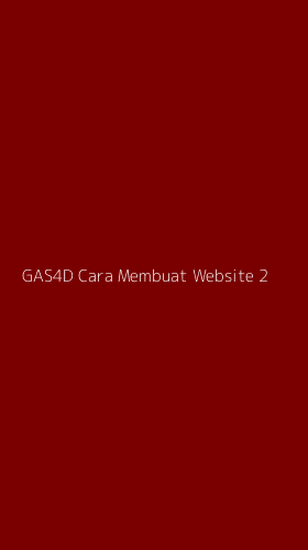 Tampilan Antarmuka Aplikasi Gas4d Cara Membuat Website - 2