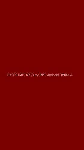 Tampilan Antarmuka Aplikasi Gas69 Daftar Game Rpg Android Offline - 4