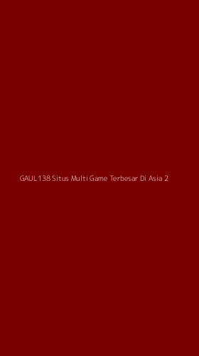Tampilan Antarmuka Aplikasi Gaul138 Situs Multi Game Terbesar Di Asia - 2