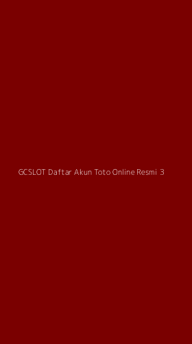 Tampilan Antarmuka Aplikasi Gcslot Daftar Akun Toto Online Resmi - 3