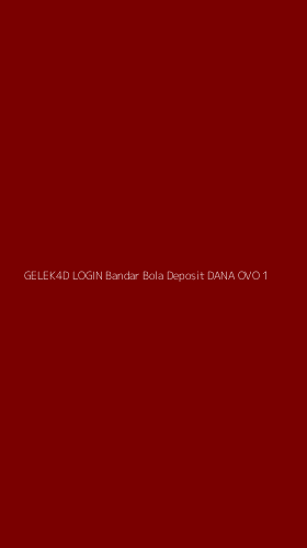 Tampilan Antarmuka Aplikasi Gelek4d Login Bandar Bola Deposit Dana Ovo - 1