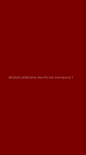 Tampilan Antarmuka Aplikasi Gelek4d Login Daftar Akun Pro Slot Internasional - 3