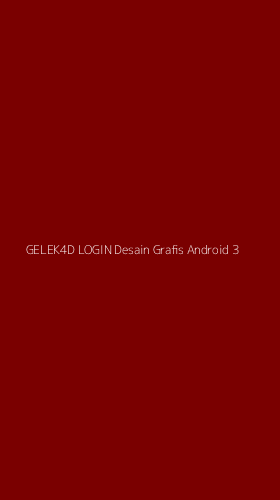 Tampilan Antarmuka Aplikasi Gelek4d Login Desain Grafis Android - 3