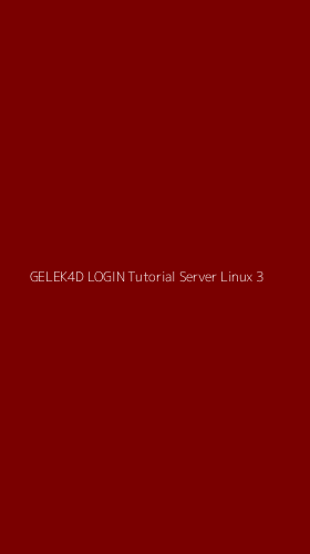 Tampilan Antarmuka Aplikasi Gelek4d Login Tutorial Server Linux - 3