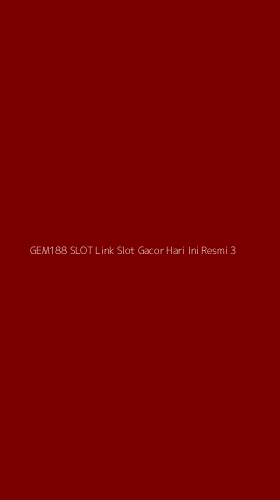 Tampilan Antarmuka Aplikasi Gem188 Slot Link Slot Gacor Hari Ini Resmi - 3