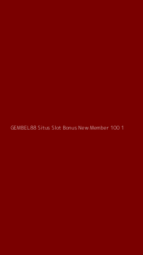 Tampilan Antarmuka Aplikasi Gembel88 Situs Slot Bonus New Member 100 - 1