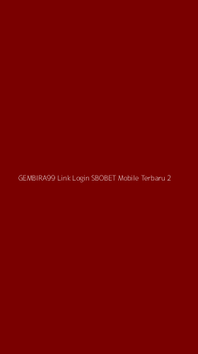 Tampilan Antarmuka Aplikasi Gembira99 Link Login Sbobet Mobile Terbaru - 2