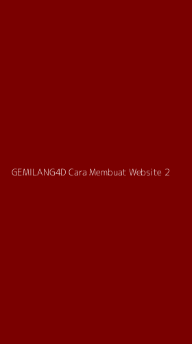 Tampilan Antarmuka Aplikasi Gemilang4d Cara Membuat Website - 2