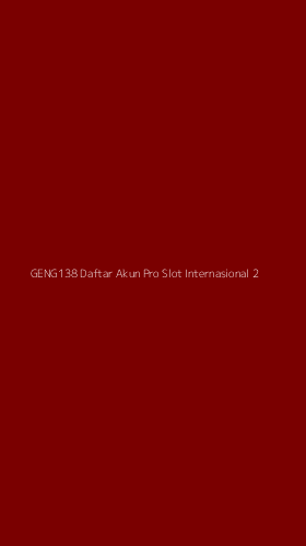 Tampilan Antarmuka Aplikasi Geng138 Daftar Akun Pro Slot Internasional - 2