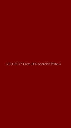 Tampilan Antarmuka Aplikasi Genting77 Game Rpg Android Offline - 4