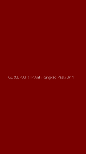 Tampilan Antarmuka Aplikasi Gercep88 Rtp Anti Rungkad Pasti Jp - 1