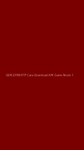 Tampilan Antarmuka Aplikasi Gercep88 Rtp Cara Download Apk Game Resmi - 1