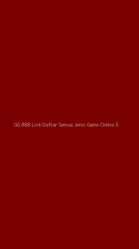 Tampilan Antarmuka Aplikasi Gg 888 Link Daftar Semua Jenis Game Online - 3