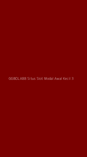 Tampilan Antarmuka Aplikasi Ggbola88 Situs Slot Modal Awal Kecil - 3