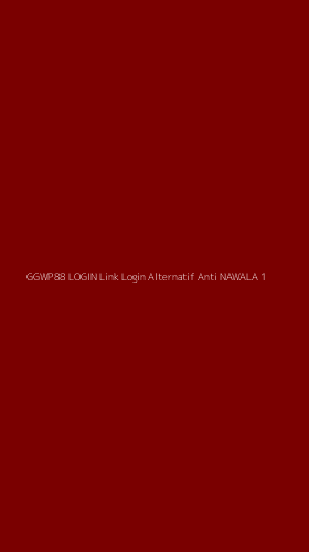 Tampilan Antarmuka Aplikasi Ggwp88 Login Link Login Alternatif Anti Nawala - 1