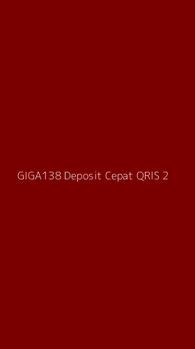 Tampilan Antarmuka Aplikasi Giga138 Deposit Cepat Qris - 2