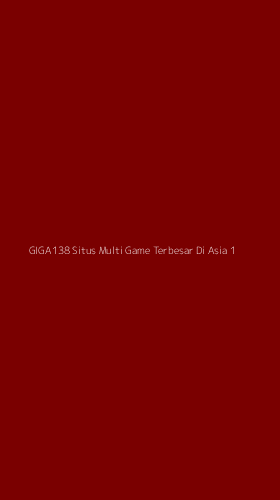 Tampilan Antarmuka Aplikasi Giga138 Situs Multi Game Terbesar Di Asia - 1
