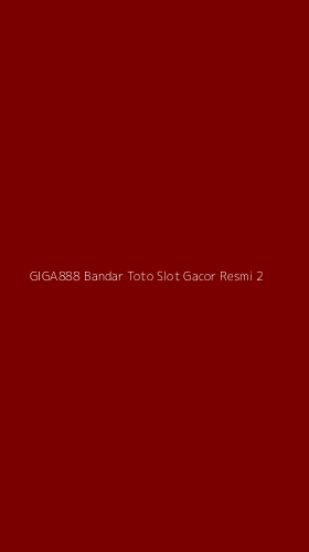 Tampilan Antarmuka Aplikasi Giga888 Bandar Toto Slot Gacor Resmi - 2