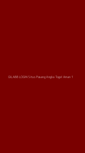 Tampilan Antarmuka Aplikasi Gila88 Login Situs Pasang Angka Togel Aman - 1