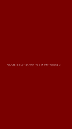 Tampilan Antarmuka Aplikasi Gilabet88 Daftar Akun Pro Slot Internasional - 3
