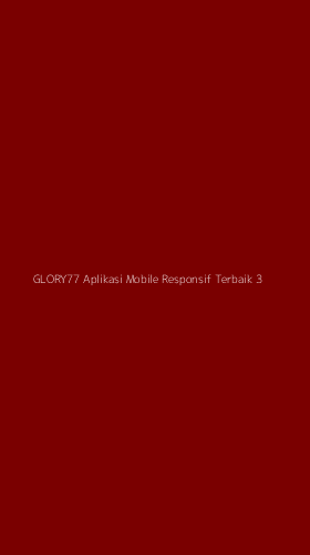 Tampilan Antarmuka Aplikasi Glory77 Aplikasi Mobile Responsif Terbaik - 3