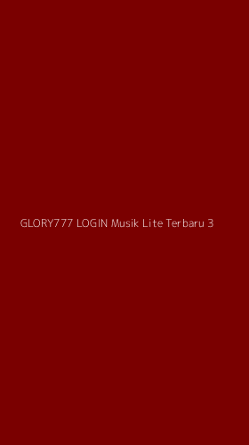 Tampilan Antarmuka Aplikasi Glory777 Login Musik Lite Terbaru - 3