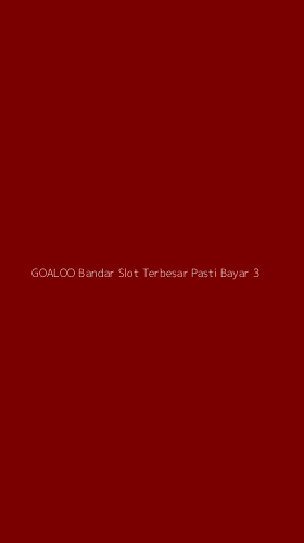 Tampilan Antarmuka Aplikasi Goaloo Bandar Slot Terbesar Pasti Bayar - 3