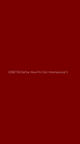 Tampilan Antarmuka Aplikasi Gobet09 Daftar Akun Pro Slot Internasional - 3