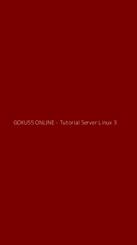 Tampilan Antarmuka Aplikasi GOKU55 ONLINE - Tutorial Server Linux - 3