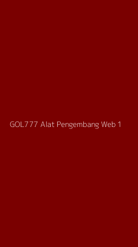 Tampilan Antarmuka Aplikasi Gol777 Alat Pengembang Web - 1