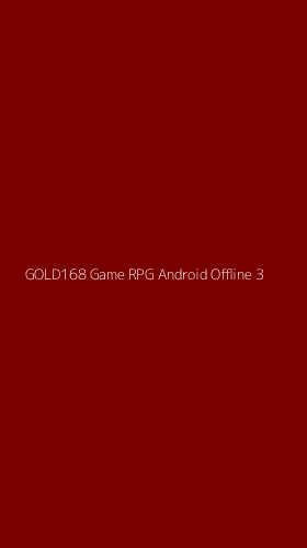 Tampilan Antarmuka Aplikasi Gold168 Game Rpg Android Offline - 3