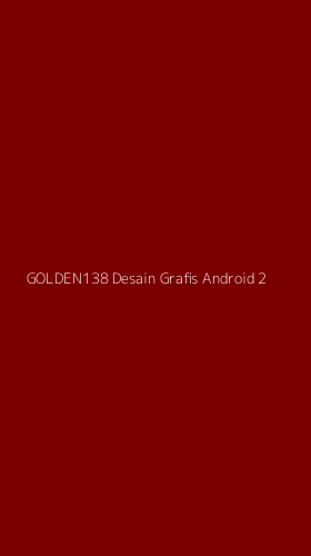 Tampilan Antarmuka Aplikasi Golden138 Desain Grafis Android - 2