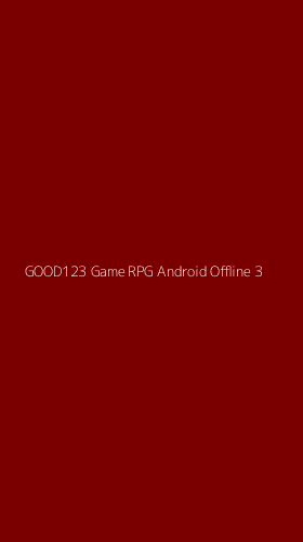 Tampilan Antarmuka Aplikasi Good123 Game Rpg Android Offline - 3