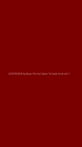Tampilan Antarmuka Aplikasi Gospin168 Aplikasi Portal Game Terbaik Android - 1