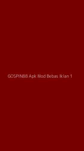 Tampilan Antarmuka Aplikasi Gospin88 Apk Mod Bebas Iklan - 1