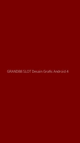 Tampilan Antarmuka Aplikasi Grand88 Slot Desain Grafis Android - 4