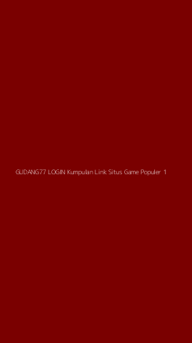 Tampilan Antarmuka Aplikasi Gudang77 Login Kumpulan Link Situs Game Populer - 1