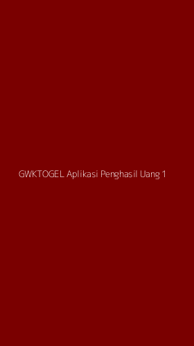 Tampilan Antarmuka Aplikasi Gwktogel Aplikasi Penghasil Uang - 1