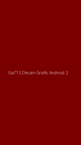 Tampilan Antarmuka Aplikasi Ga713 Desain Grafis Android - 2
