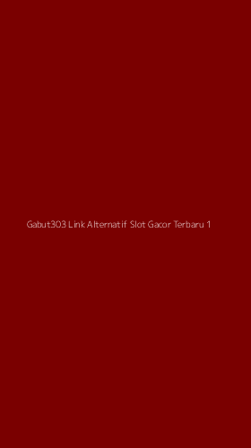 Tampilan Antarmuka Aplikasi Gabut303 Link Alternatif Slot Gacor Terbaru - 1