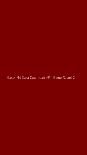 Tampilan Antarmuka Aplikasi Gacor 4d Cara Download Apk Game Resmi - 2