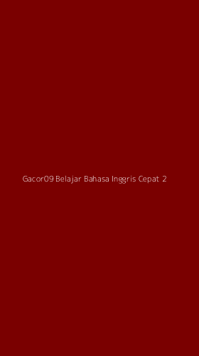 Tampilan Antarmuka Aplikasi Gacor09 Belajar Bahasa Inggris Cepat - 2