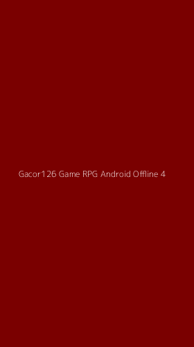 Tampilan Antarmuka Aplikasi Gacor126 Game Rpg Android Offline - 4