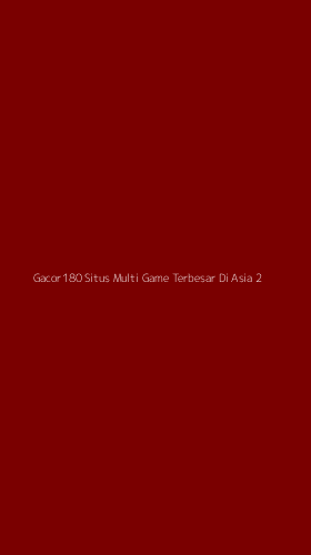 Tampilan Antarmuka Aplikasi Gacor180 Situs Multi Game Terbesar Di Asia - 2