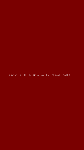 Tampilan Antarmuka Aplikasi Gacor188 Daftar Akun Pro Slot Internasional - 4